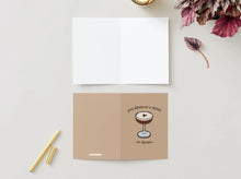 Load image into Gallery viewer, You Deserve A Drink - Celebratory Card
